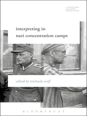 cover image of Interpreting in Nazi Concentration Camps